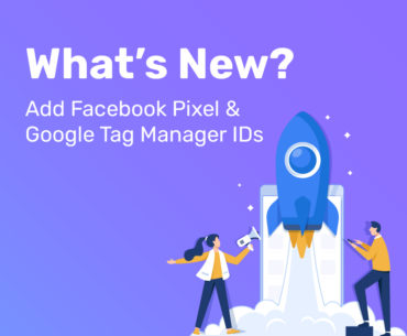 Privyr's new update allows you to add Facebook Pixel & Google Tag Manager IDs to Privyr content!