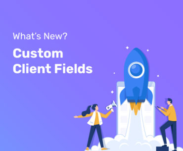 Custom Client Fields is the newest feature from Privyr