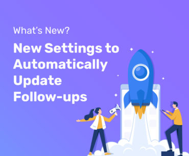 automatically set & update follow-ups